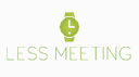 Less Meeting